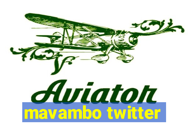 mavambo twitter